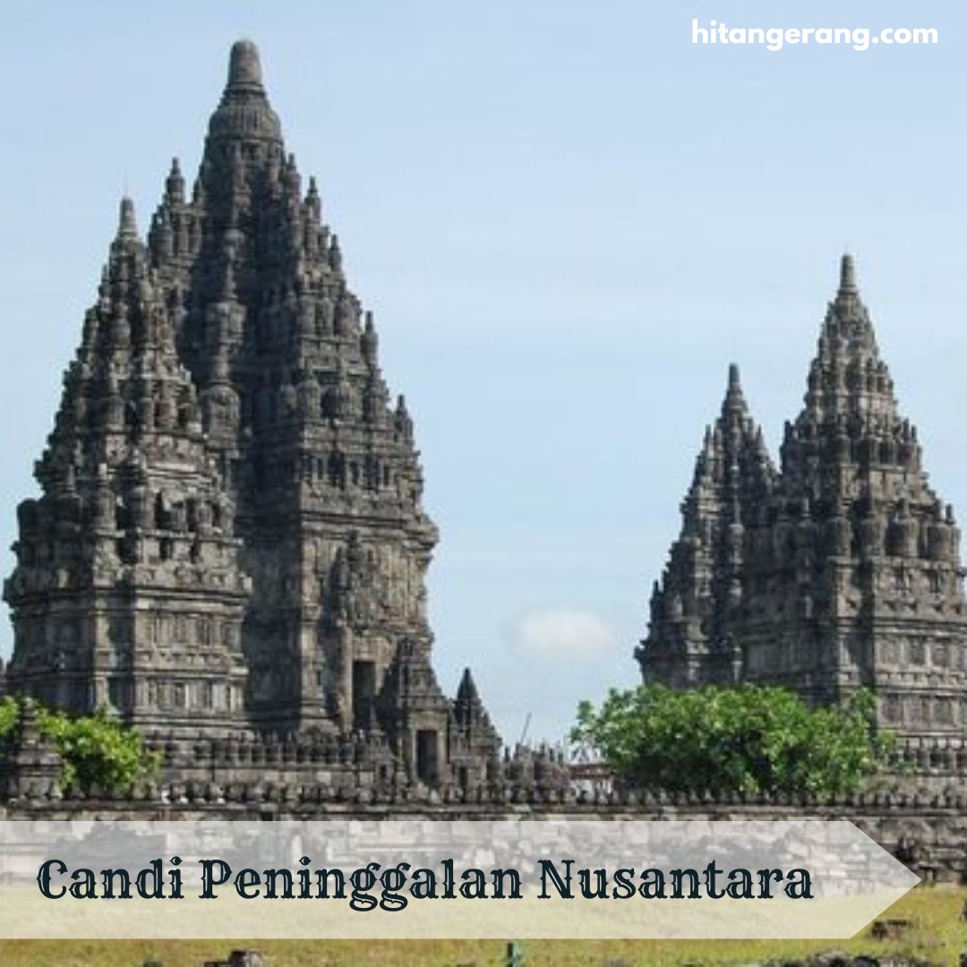 Candi Peninggalan Nusantara