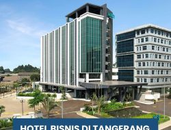 Hotel Bisnis Terbaik di Tangerang