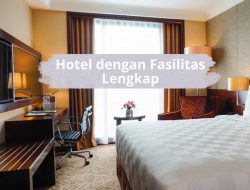 Hotel dengan Fasilitas Lengkap di Tangerang