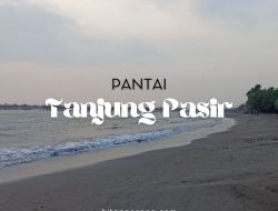 Pesona Pantai Tanjung Pasir Tangerang