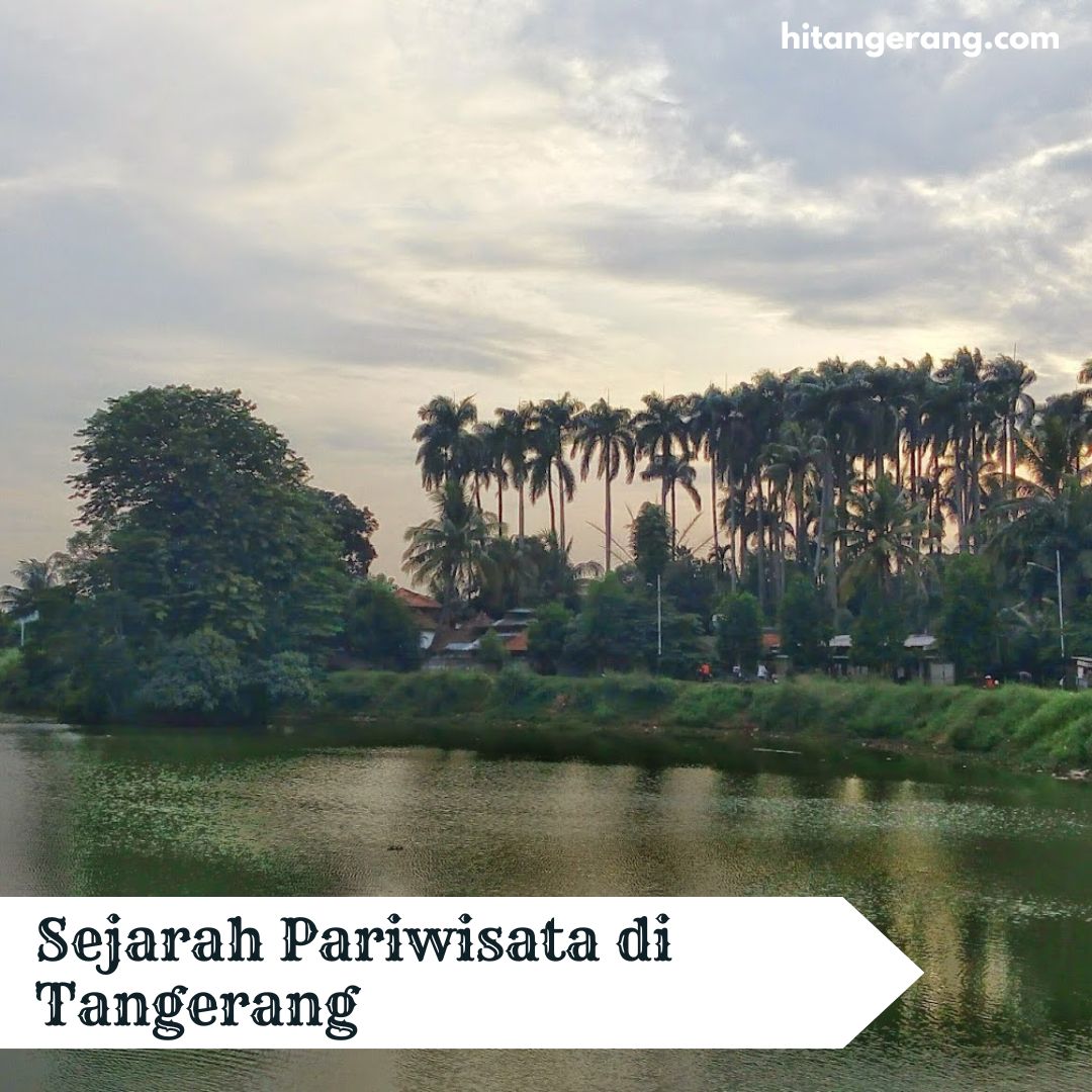 Sejarah Pariwisata di Tangerang