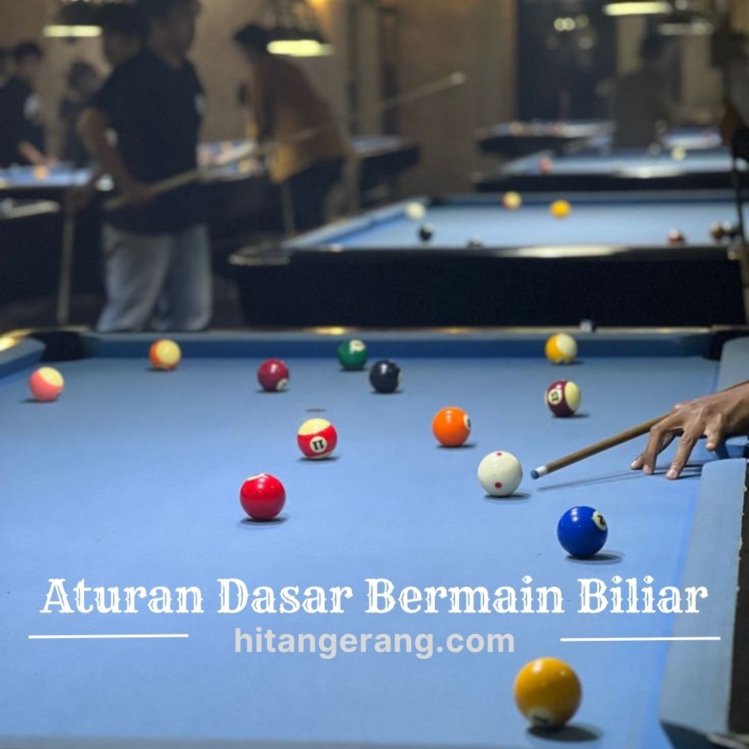 Aturan Dasar Bermain Biliar