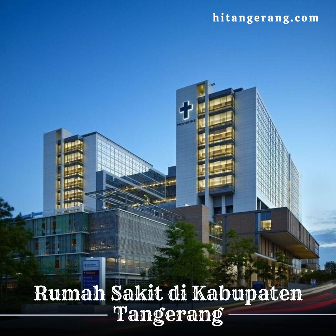 Daftar Rumah Sakit di Kabupaten Tangerang