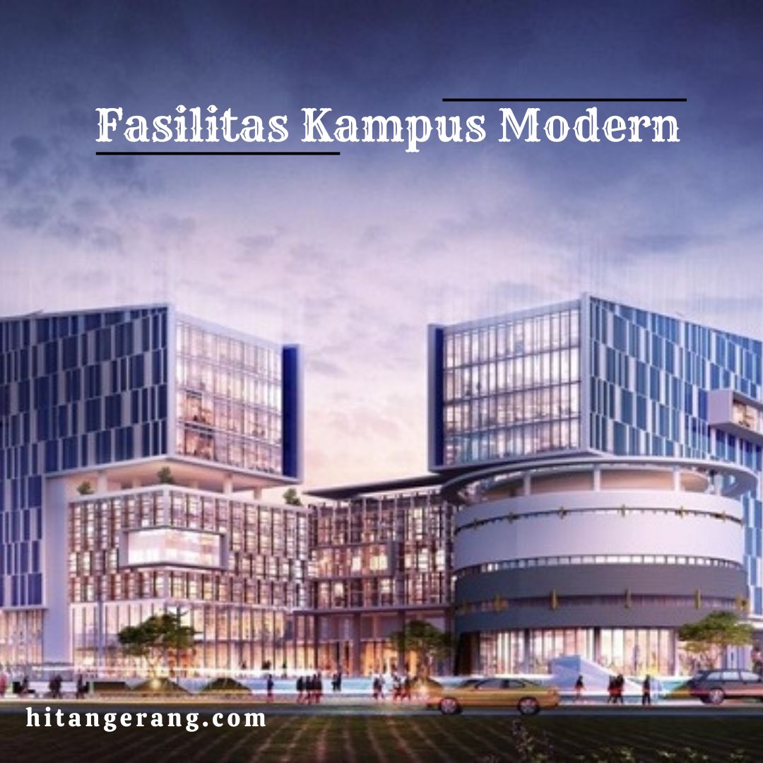 Fasilitas Kampus Modern