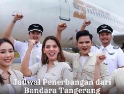 Jadwal Penerbangan dari Bandara Tangerang Terbaru