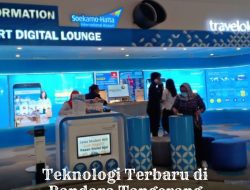 Teknologi Terbaru di Bandara Tangerang