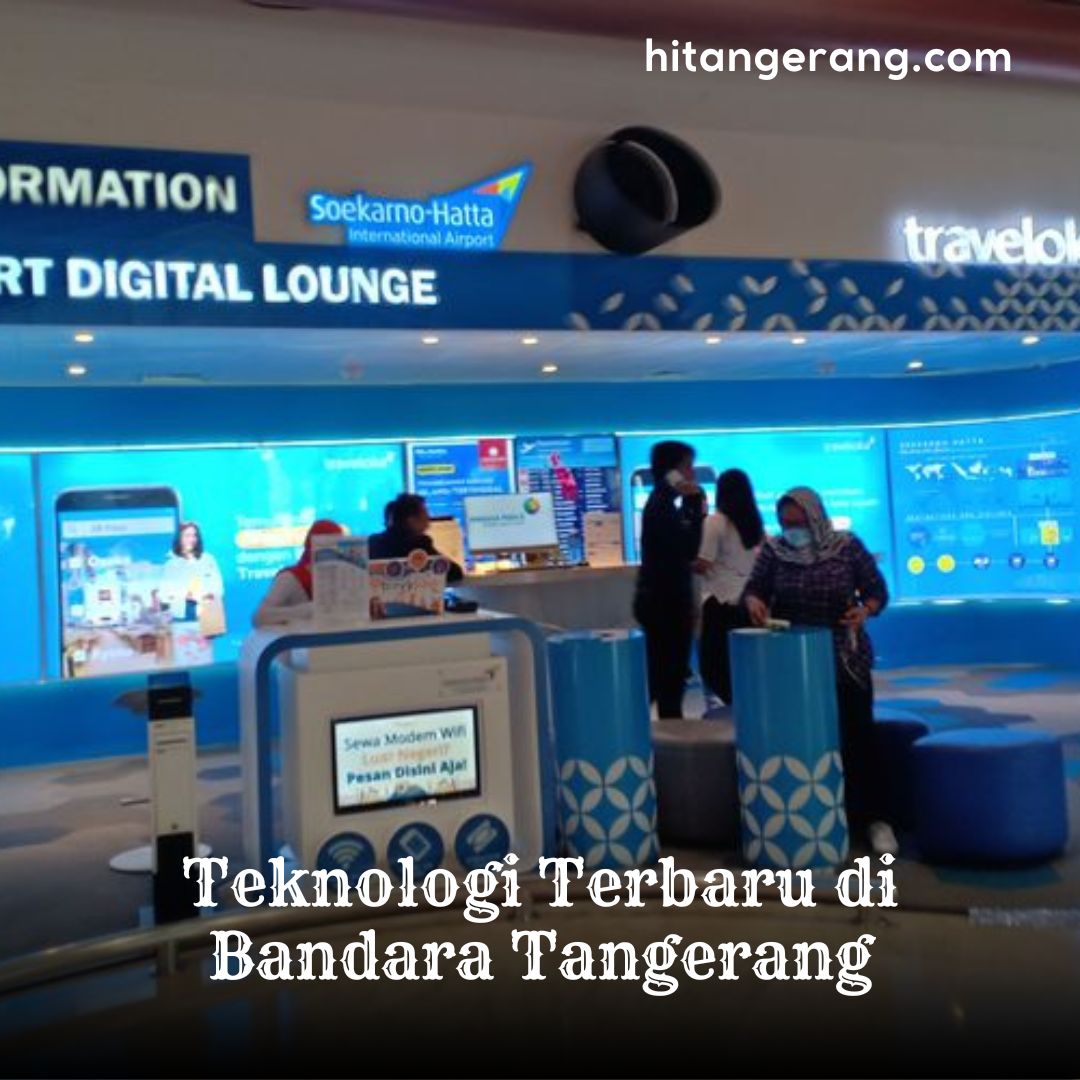 Teknologi Terbaru di Bandara Tangerang