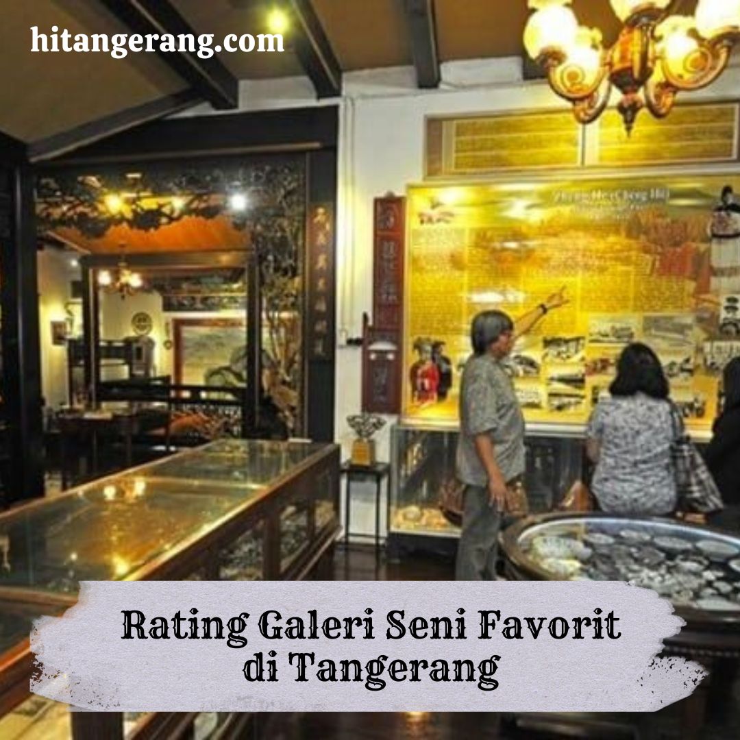 Rating Galeri Seni Favorit di Tangerang