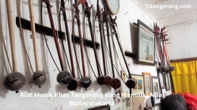 Alat Musik Khas Tangerang yang Memiliki Nilai Budaya