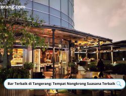 Bar Terbaik di Tangerang: Tempat Nongkrong Suasana Terbaik