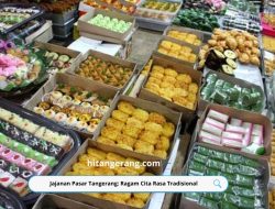 Jajanan Pasar Tangerang: Ragam Cita Rasa Tradisional