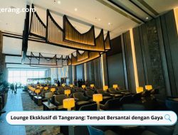 Lounge Eksklusif di Tangerang: Tempat Bersantai dengan Gaya