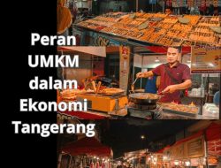 Peran UMKM dalam Ekonomi Tangerang