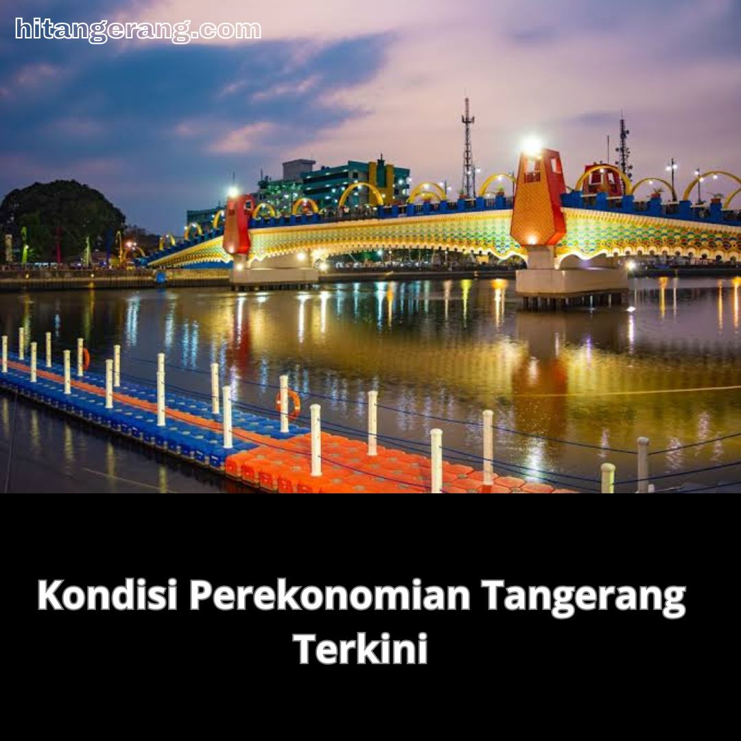 Kondisi Perekonomian Tangerang Terkini