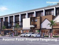 Potensi Pasar Properti Tangerang