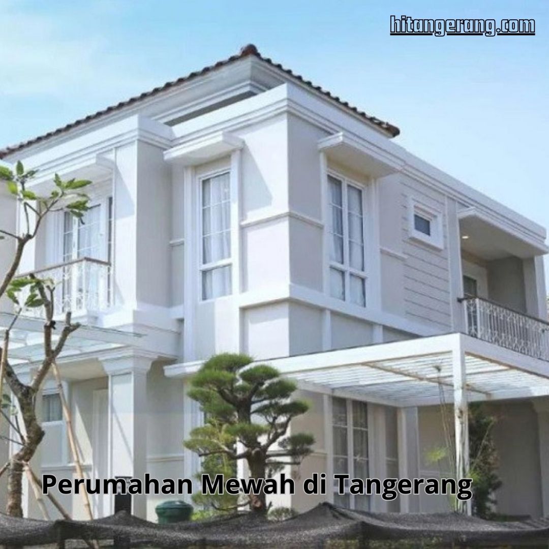 Perumahan Mewah di Tangerang