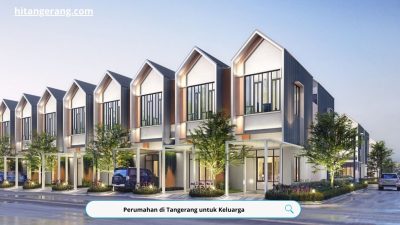 Perumahan di Tangerang untuk Keluarga