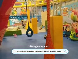 Playground terbaik di Tangerang: Tempat Bermain Anak