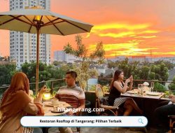 Restoran Rooftop di Tangerang: Pilihan Terbaik