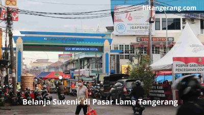 Belanja Suvenir di Pasar Lama Tangerang