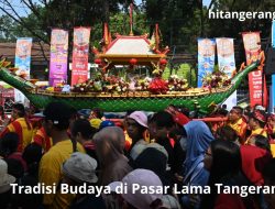 Tradisi Budaya di Pasar Lama Tangerang