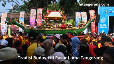 Tradisi Budaya di Pasar Lama Tangerang