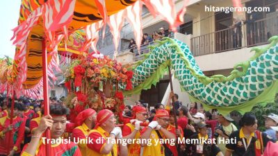 Tradisi Unik di Tangerang yang Memikat Hati