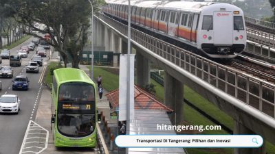 Transportasi Di Tangerang: Pilihan dan Inovasi