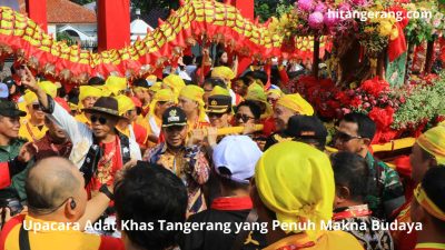 Upacara Adat Khas Tangerang yang Penuh Makna Budaya